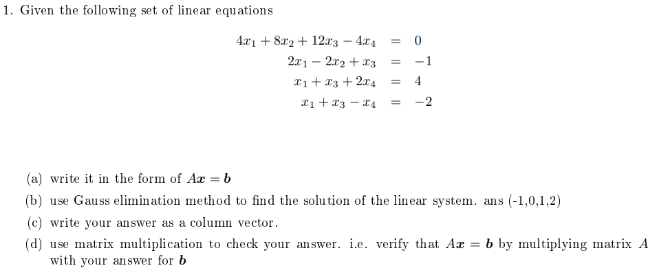 Solved 1 Given The Following Set Of Linear Equations 0 4x1 Chegg Solved 1 Given The Following Set Of Linear Equations 0 4x1 Chegg