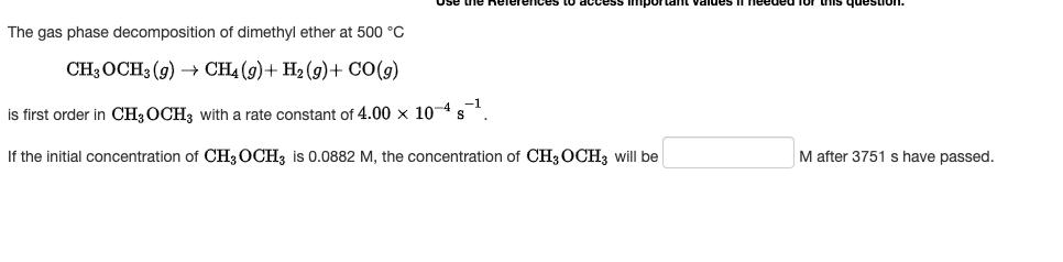 Solved The Gas Phase Decomposition Of Dimethyl Ether At 