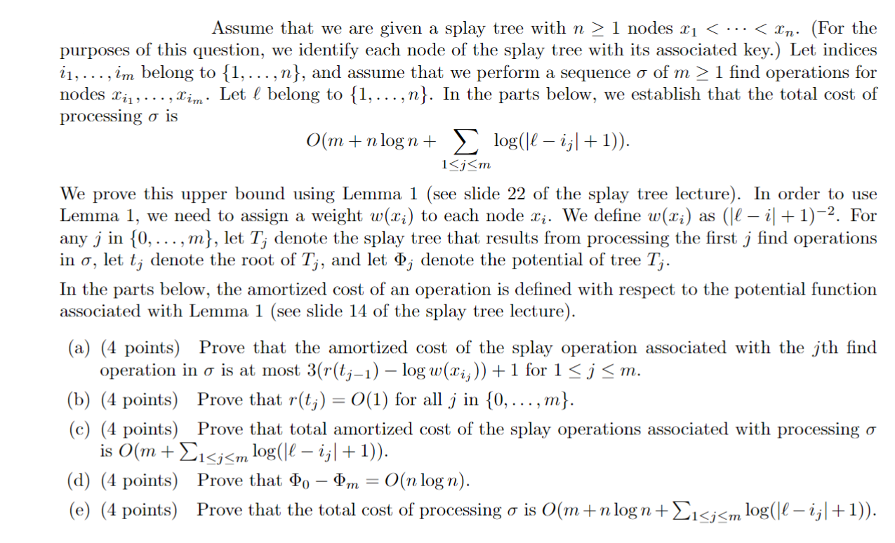 Solved Assume that we are given a splay tree with n≥1 nodes | Chegg.com