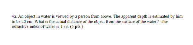 Solved 4a. An object in water is viewed by a person from | Chegg.com