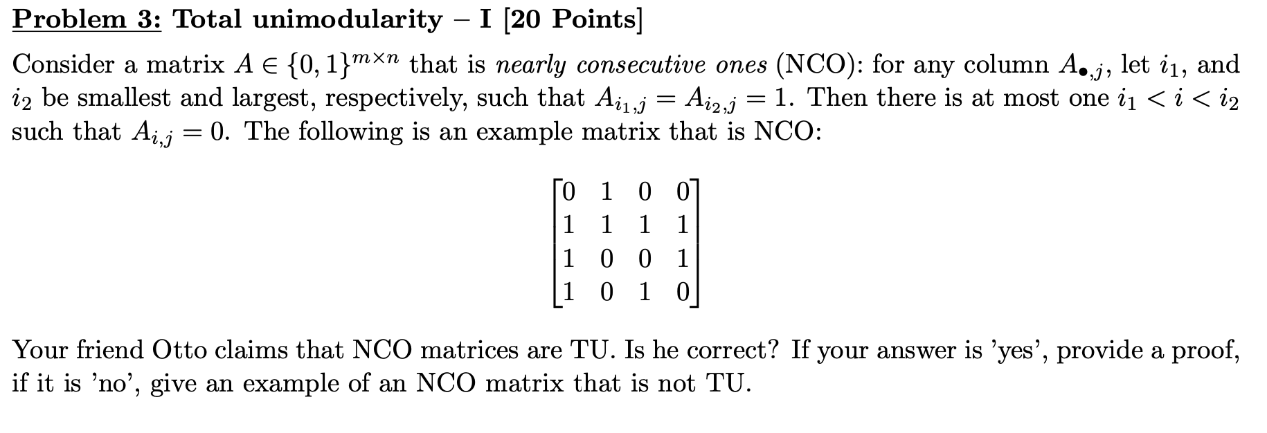 Problem 3: Total unimodularity – I [20 Points] | Chegg.com