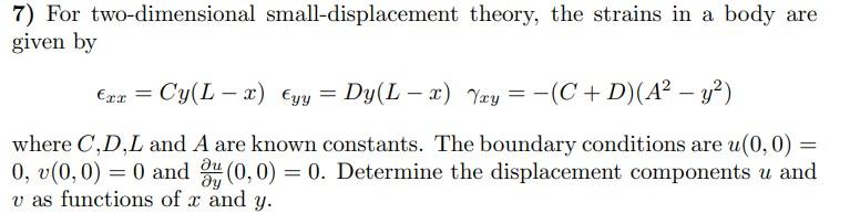 Solved 7) For two-dimensional small-displacement theory, the | Chegg.com