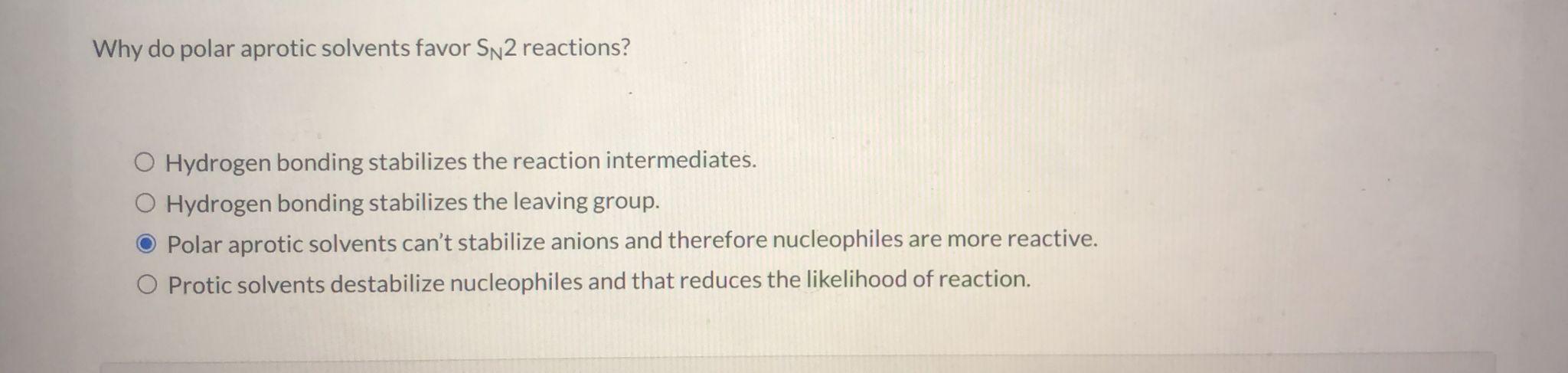 Solved Why do polar aprotic solvents favor Sn2 reactions? O | Chegg.com