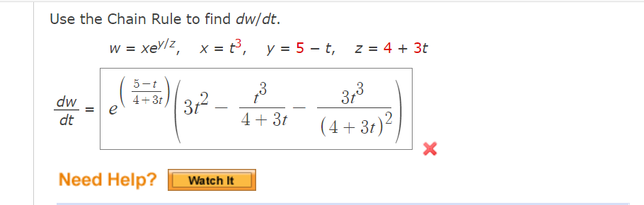 Solved Use The Chain Rule To Find Dw Dt W Xey Z X