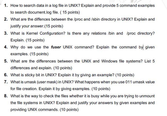 Solved 1. How to search data in a log file in UNIX? Explain | Chegg.com