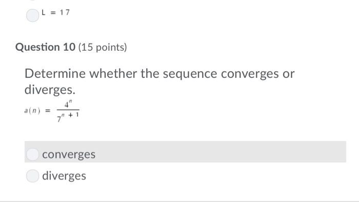 Solved し 17 Question 10 (15 points) Determine whether the | Chegg.com