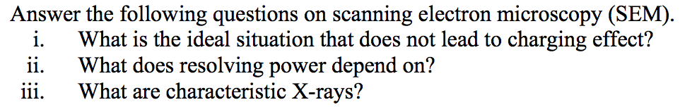 Solved Answer the following questions on scanning electron | Chegg.com