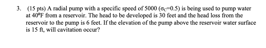 Solved 3. (15 pts) A radial pump with a specific speed of | Chegg.com