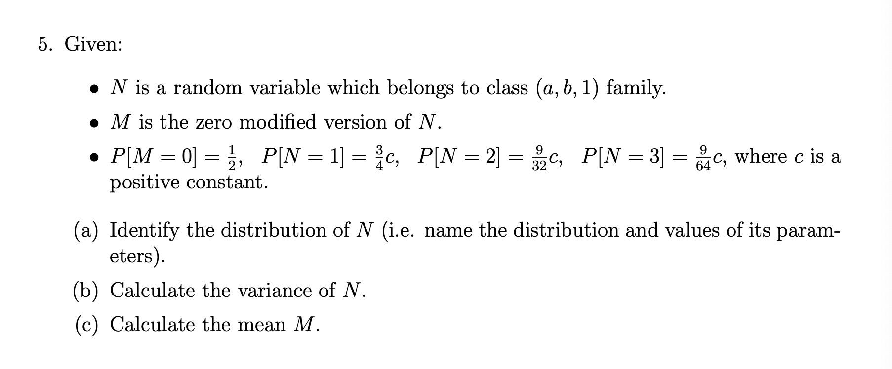 Solved 5 Given N Is A Random Variable Which Belongs T Chegg Com