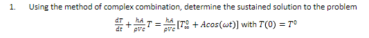Solved Using the method of complex combination, determine | Chegg.com