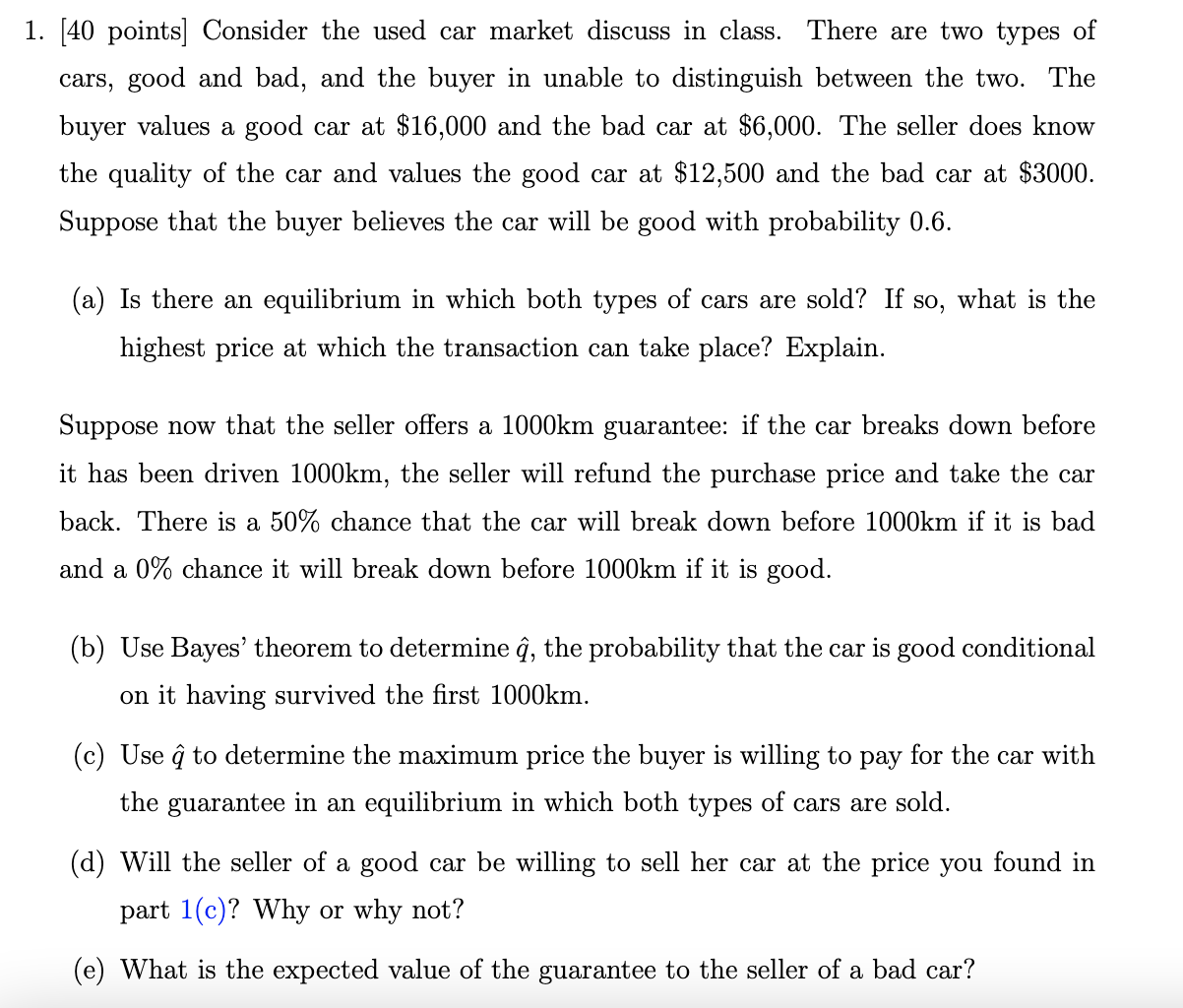 Solved 1. [40 Points] Consider The Used Car Market Discuss | Chegg.com