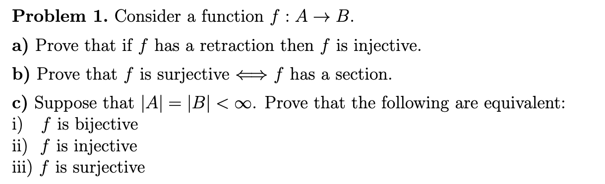 Solved Consider A Function F:A→B. A) Prove That If F Has A | Chegg.com