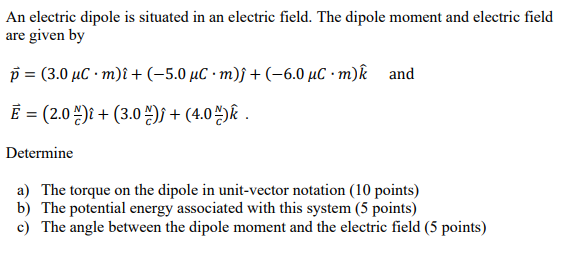 Solved An electric dipole is situated in an electric field. | Chegg.com
