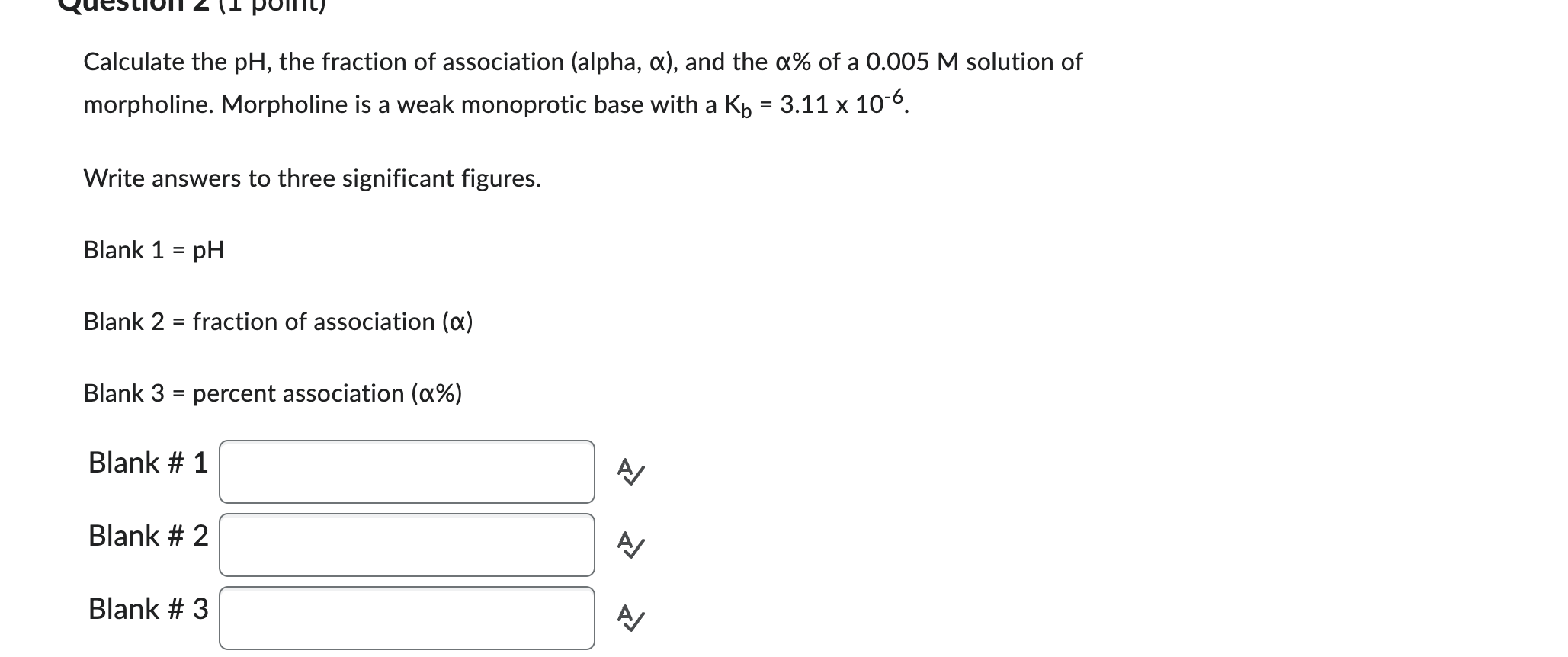 Solved Calculate the pH, the fraction of association (alpha, | Chegg.com