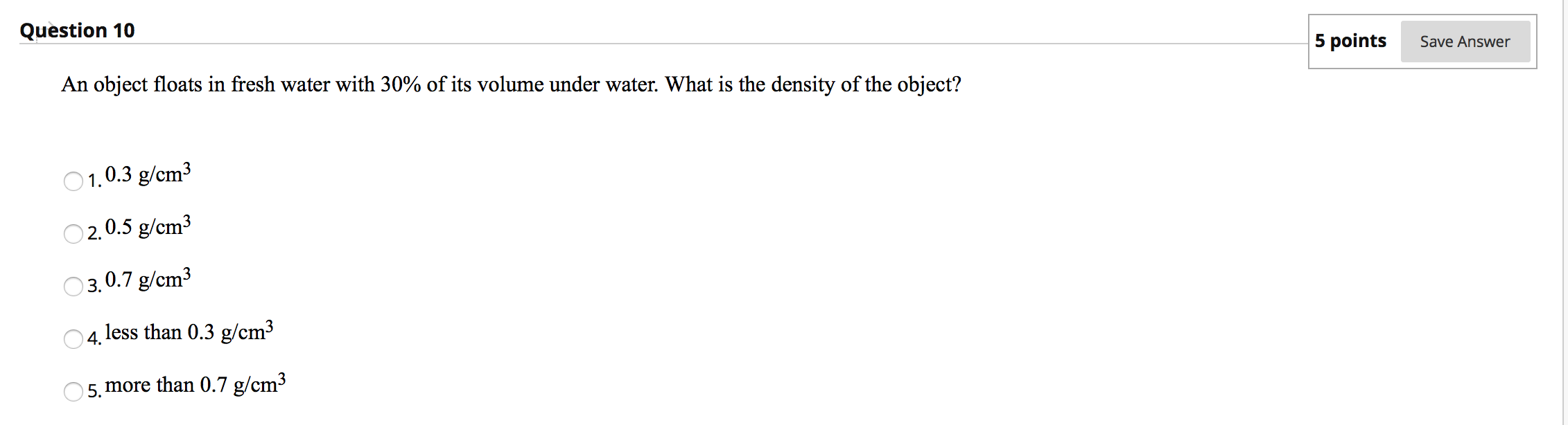 Solved Question 10 5 points Save Answer An object floats in | Chegg.com