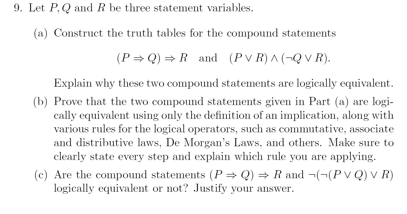 Solved 9. Let P, Q and R be three statement variables. (a) | Chegg.com