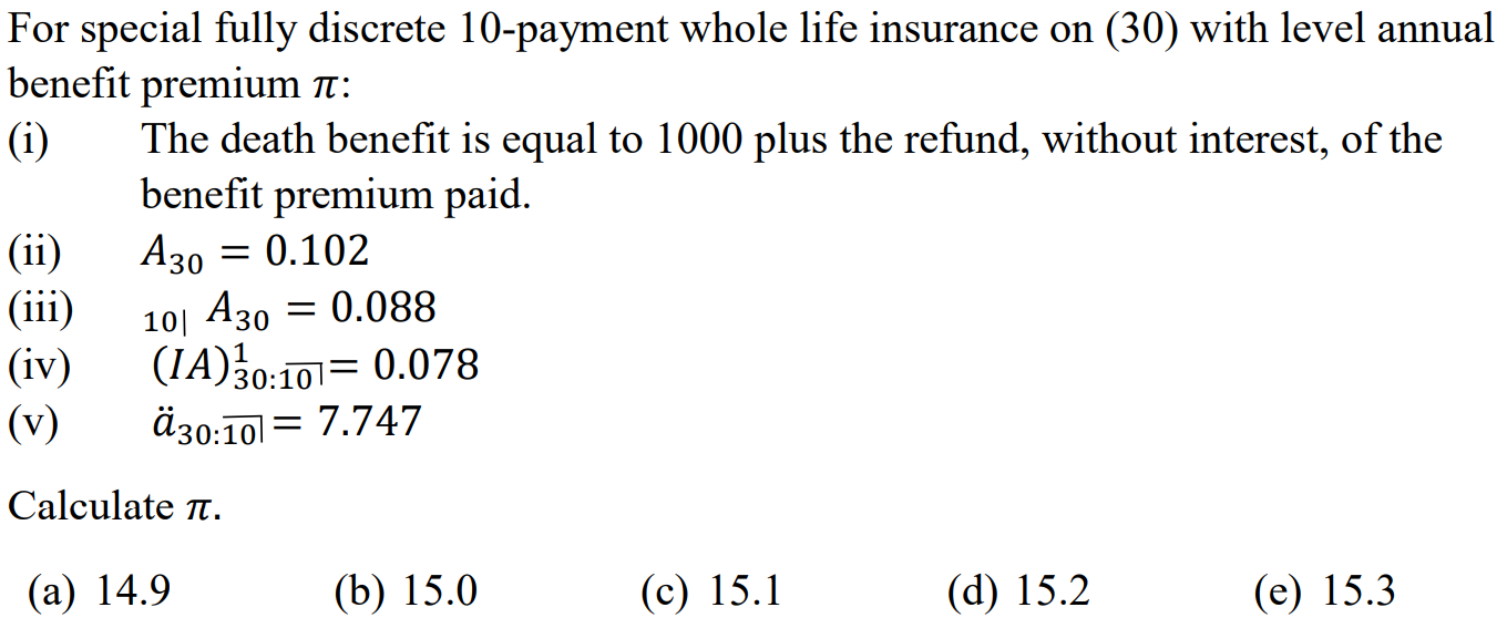 Solved For special fully discrete 10-payment whole life | Chegg.com
