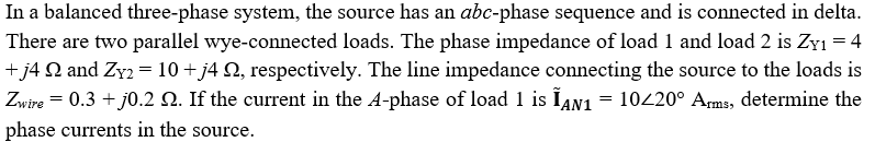 Solved In a balanced three-phase system, the source has an | Chegg.com