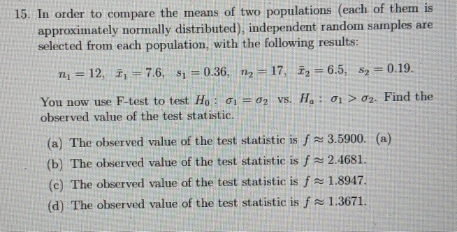 Solved 15. In order to compare the means of two populations | Chegg.com