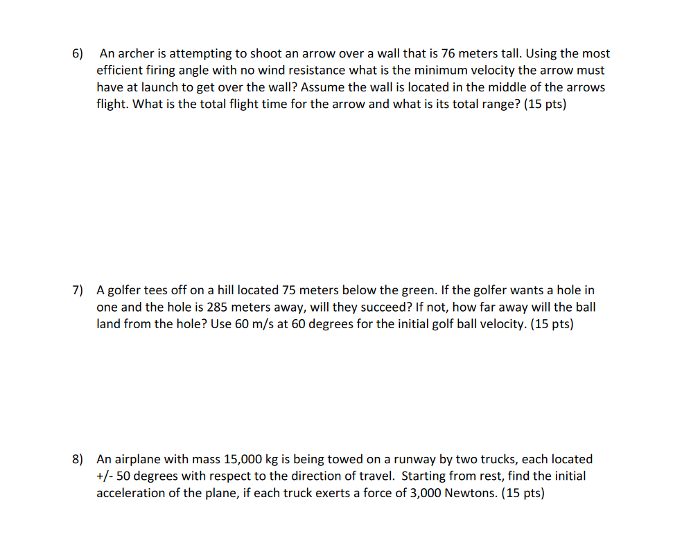 Solved 6) An archer is attempting to shoot an arrow over a | Chegg.com