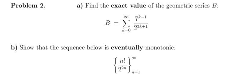 Solved Problem 2. A) Find The Exact Value Of The Geometric | Chegg.com