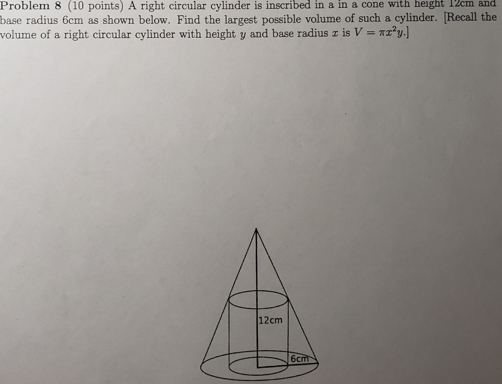 Solved Problem 8 (10 points A right circular cylinder is | Chegg.com