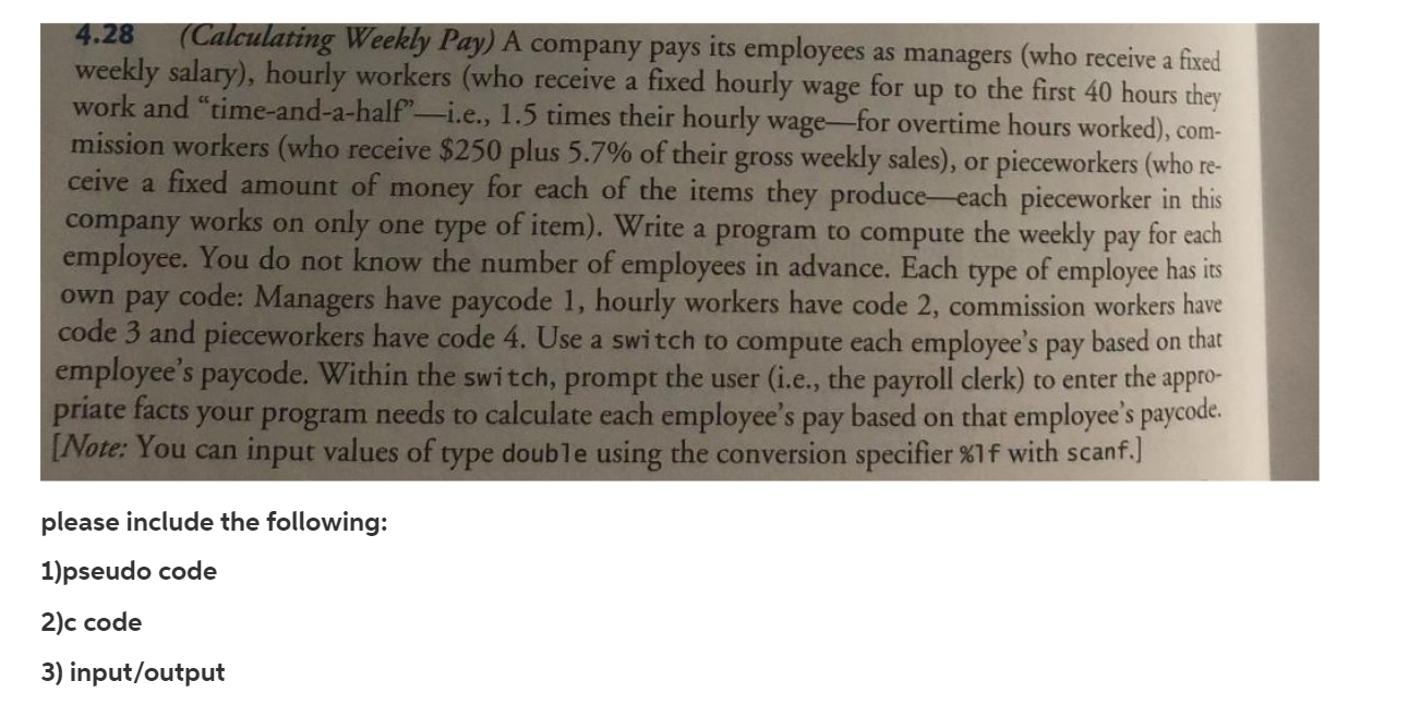 Solved 4.28 (Calculating Weekly Pay) A company pays its | Chegg.com