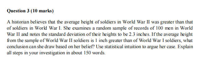 Solved Question 3 (10 marks) A historian believes that the | Chegg.com