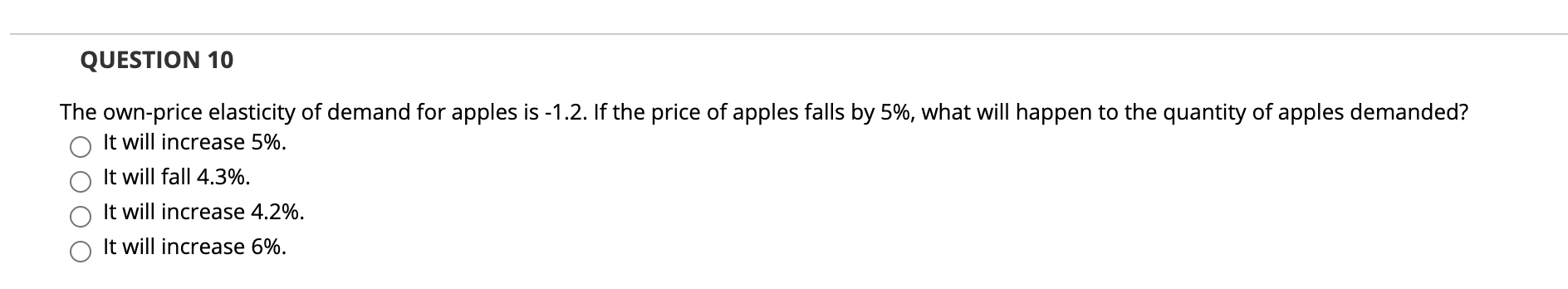 Solved Question 10 The Own Price Elasticity Of Demand For Chegg Solved Question 10 The Own Price Elasticity Of Demand For Chegg