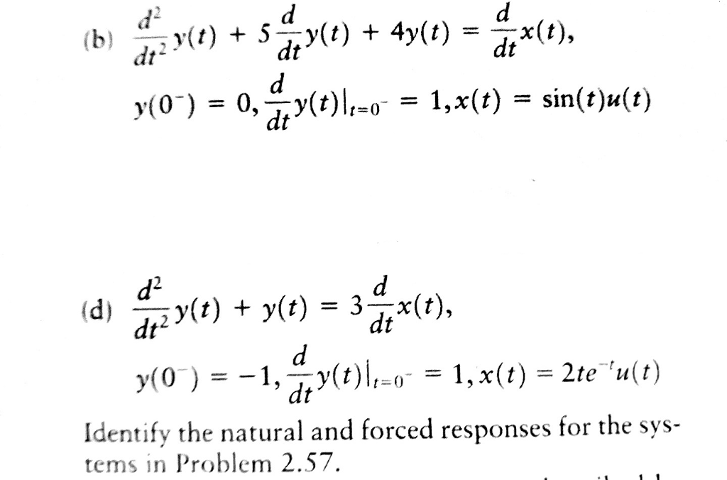 Solved 257 Determine the output of the systems described by | Chegg.com