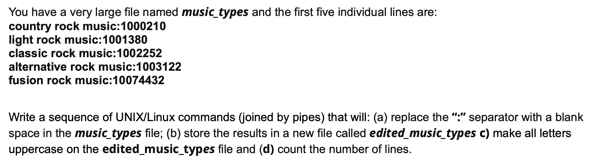 Solved You have a very large file named music types and the | Chegg.com