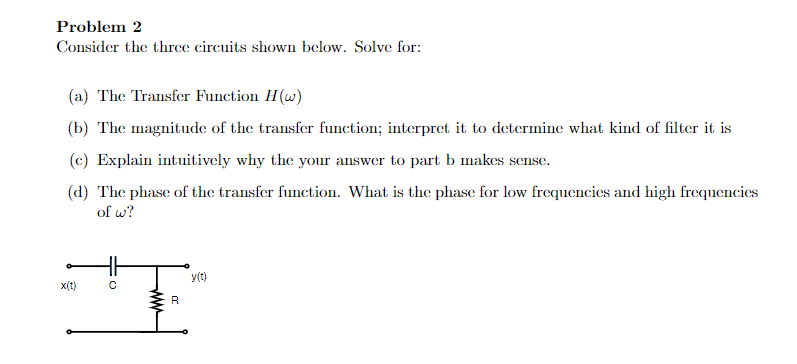 Solved Problem 2 Consider The Three Circuits Shown Below. | Chegg.com