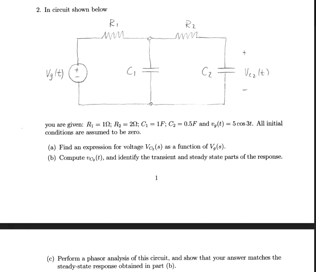 Solved 2. In circuit shown below you are given: | Chegg.com