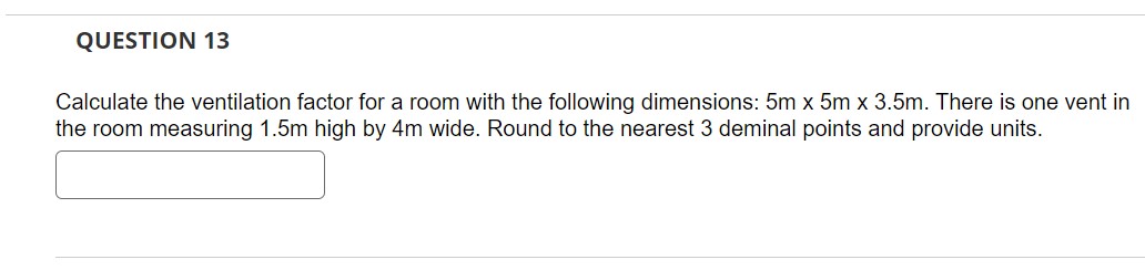Solved Calculate the ventilation factor for a room with the | Chegg.com