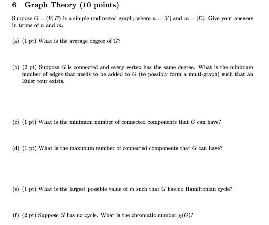 Solved 6 Graph Theory (10 points) Suppose G = (V, E) is a | Chegg.com