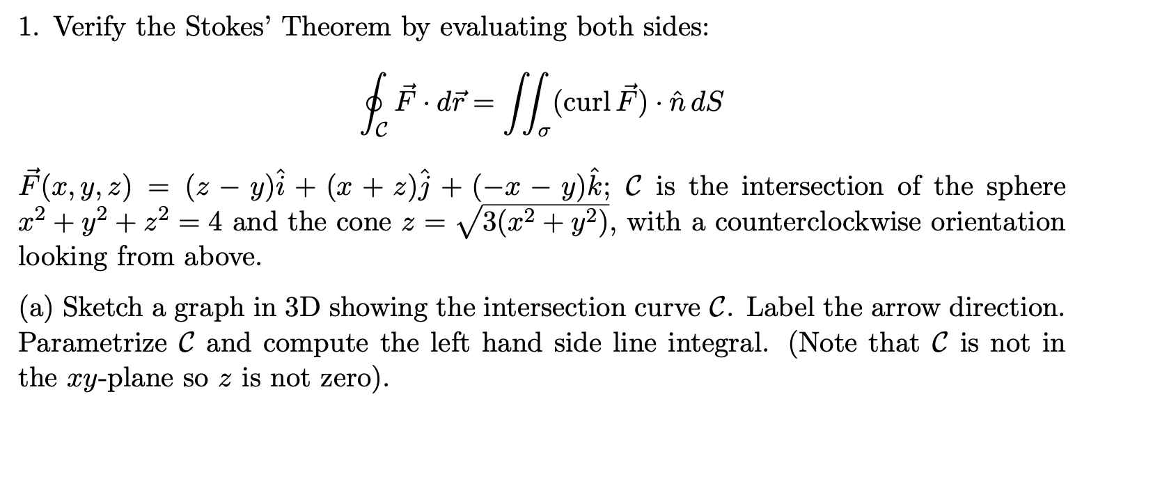 Solved 1 Verify The Stokes Theorem By Evaluating Both Si Chegg Com