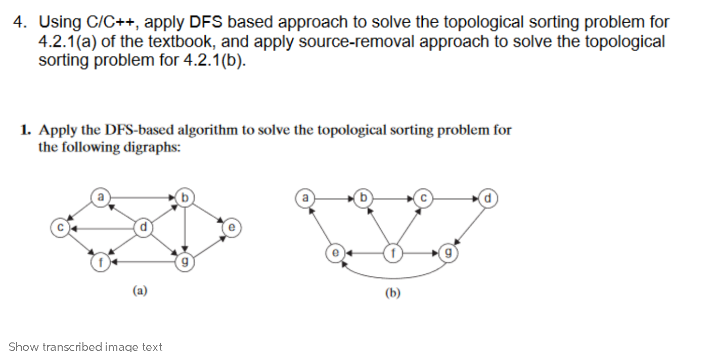 Solved 4. Using C/C++, apply DFS based approach to solve the | Chegg.com