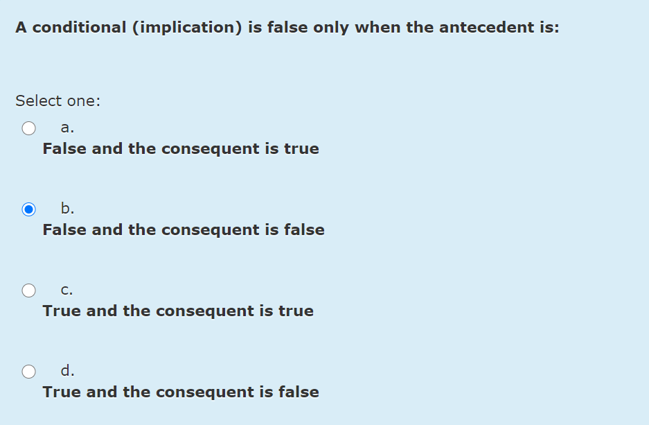 Solved A Conditional Implication Is False Only When The Chegg Com