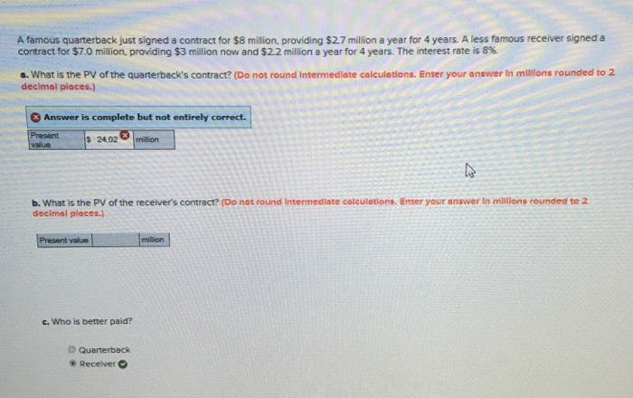 Solved A famous quarterback just signed a contract for $8 | Chegg.com