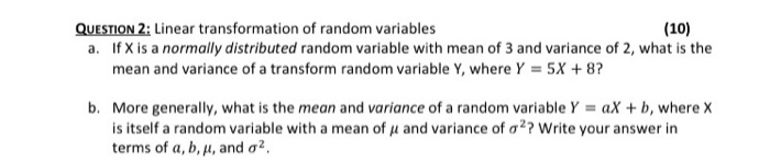 Solved QUESTİON2i Linear transformation of random variables | Chegg.com