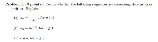 Solved Problem 1 (3 points). Decide whether the following | Chegg.com