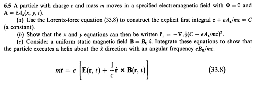 Solved 6.5 A particle with charge e and mass m moves in a | Chegg.com