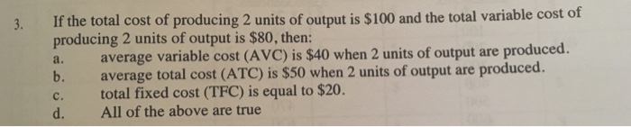 solved-3-if-the-total-cost-of-producing-2-units-of-output-chegg