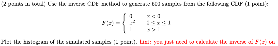 Solved Points In Total Use The Inverse Cdf Method To Chegg Com