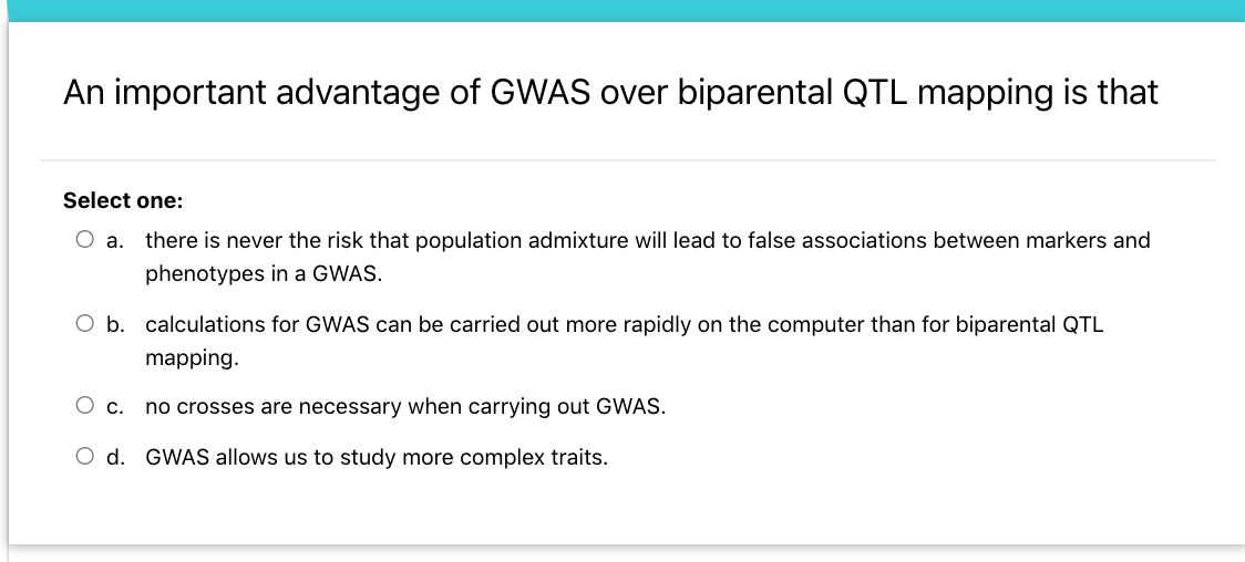 Solved An important advantage of GWAS over biparental QTL | Chegg.com