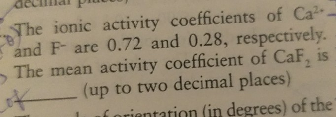Solved The ionic activity coefficients of Ca2- and F are | Chegg.com