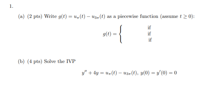 Solved A 2 Pts Write G T U T U3n T As A Piecew Chegg Com