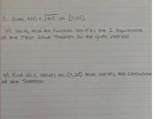 Solved 3. Given f(x) = 5x + 5 on [4,20] a) Verify that the | Chegg.com