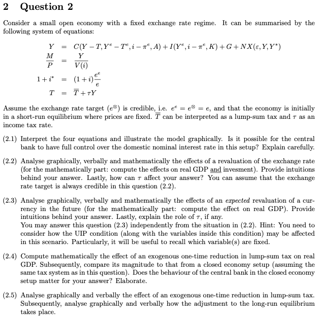 Solved 2 Question 2 Consider A Small Open Economy With A | Chegg.com