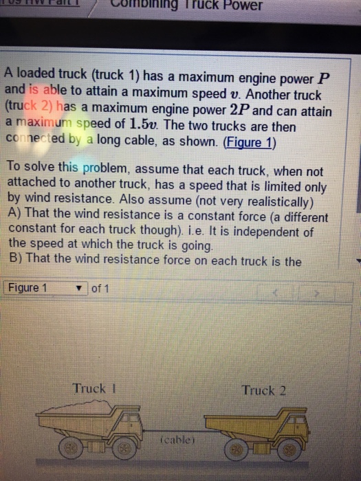 Solved Combining Truck Power A loaded truck (truck 1) has a